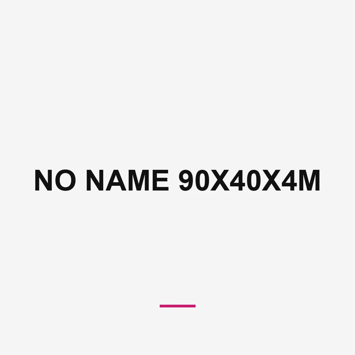 NO NAME 90X40X4M