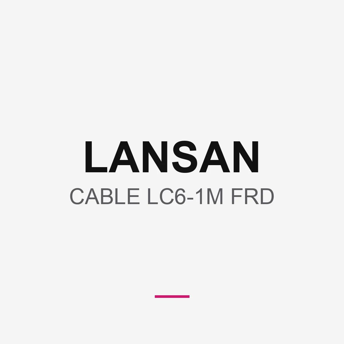 LANSAN CABLE LC6-1M FRD