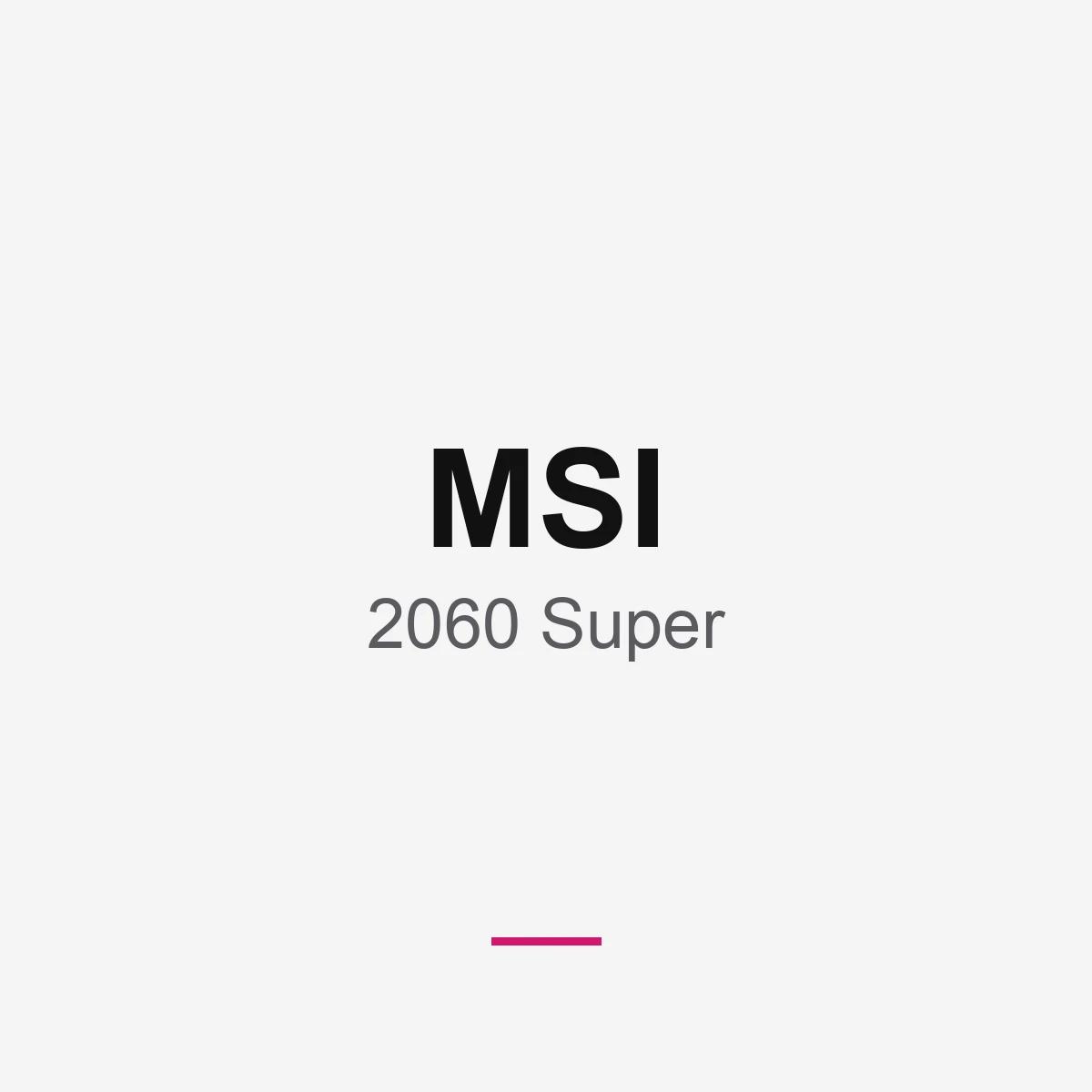 MSI 2060 Super