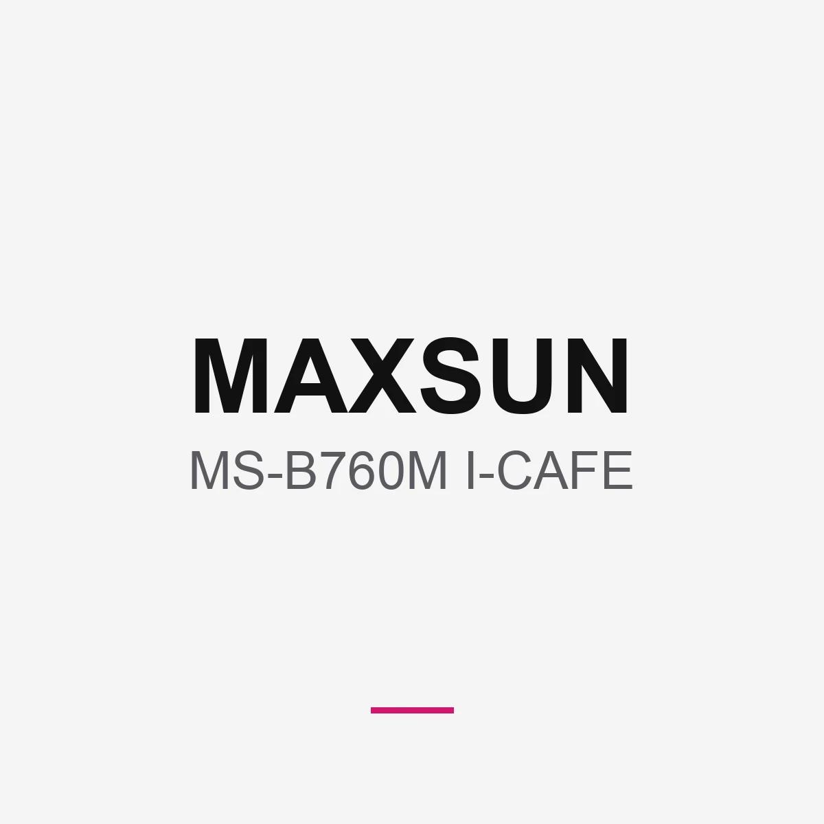 MAXSUN MS-B760M I-CAFE