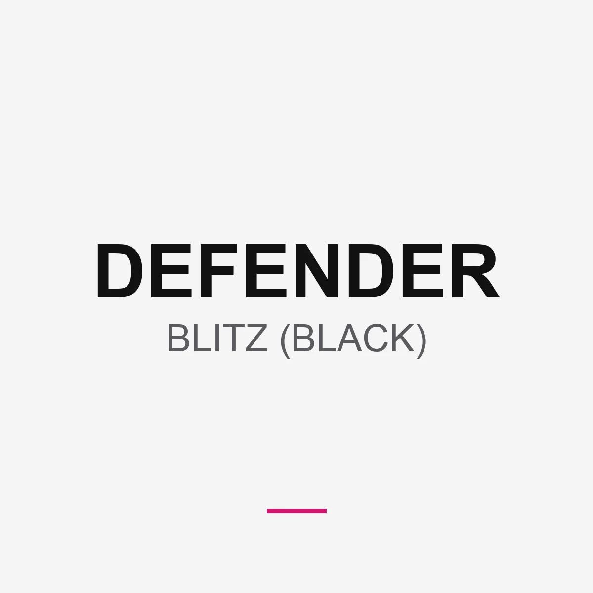 DEFENDER BLITZ (BLACK)