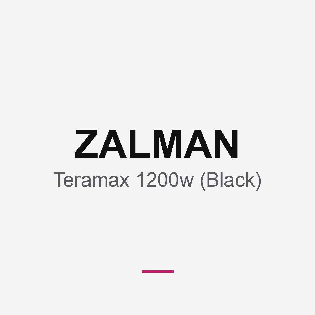 Zalman Teramax 1200w (Black)