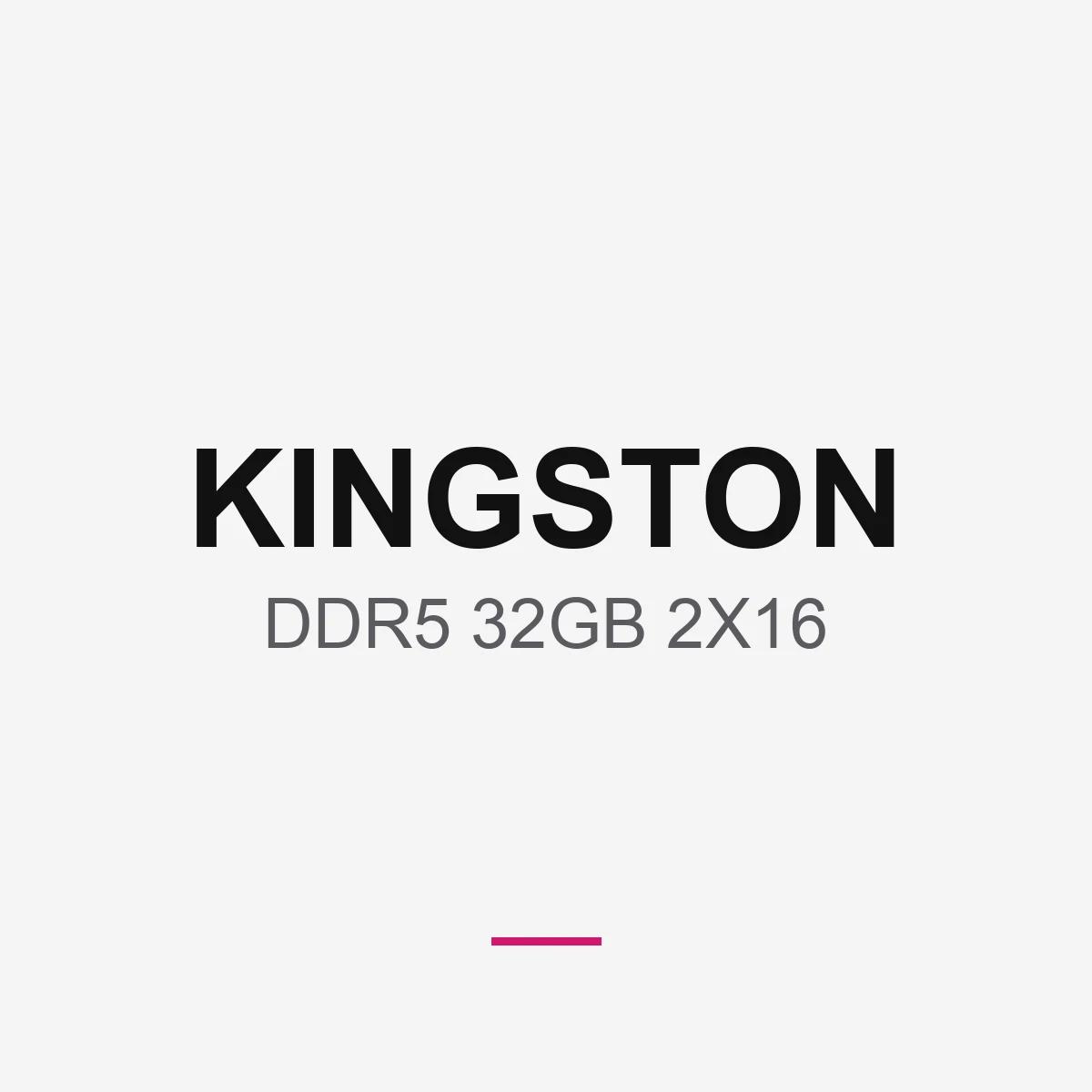 KINGSTON DDR5 32GB 2X16